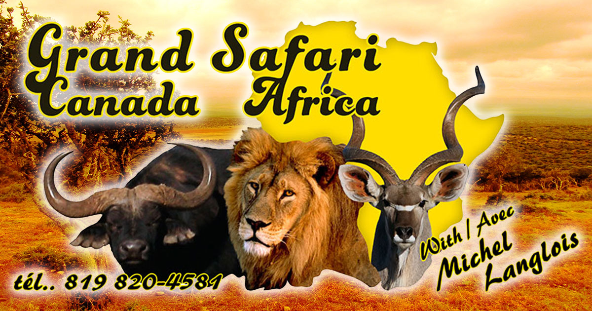 Chasse En Afrique - Grand Safari Canada Africa